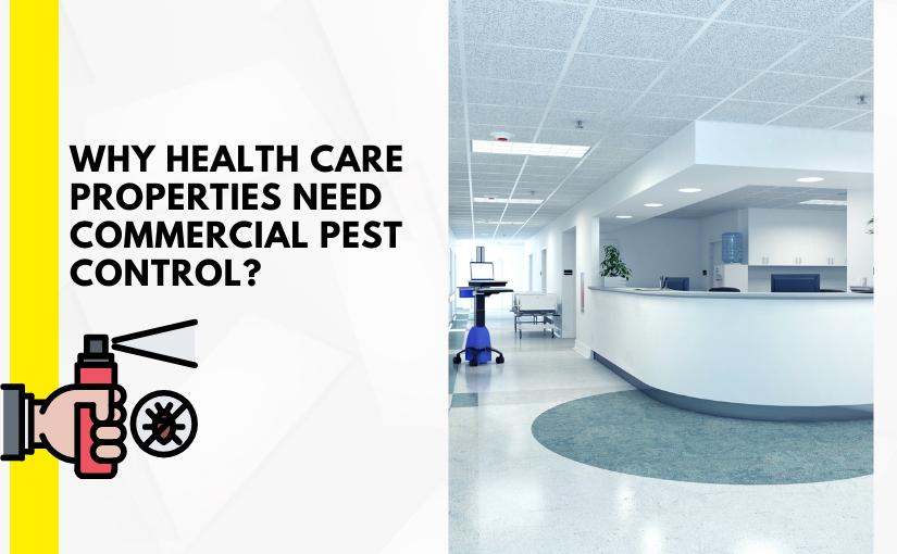 Why Health Care Properties Need Commercial Pest Control_ (1)