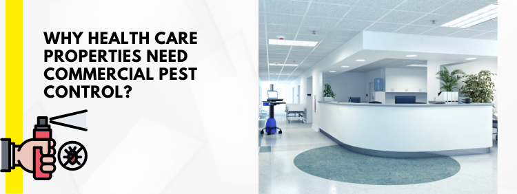 Why Health Care Properties Need Commercial Pest Control_
