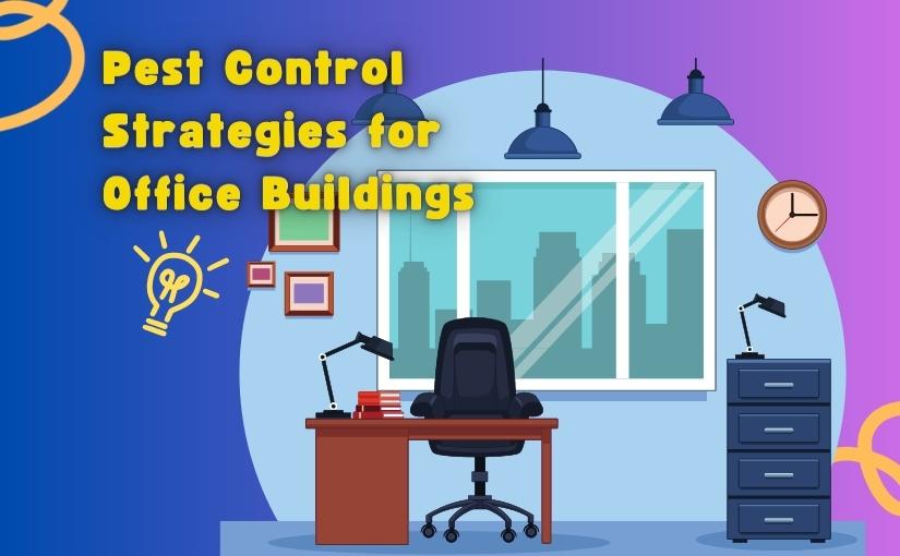 Pest Control Strategies for Commercial Office Buildings in Barrie